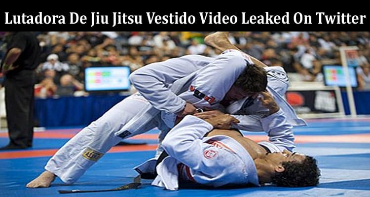 Lutadora De Jiu Jitsu Vestido Video Leaked On Twitter